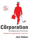 The Corporation (eBook): The Pathological Pursuit of Profit and Power